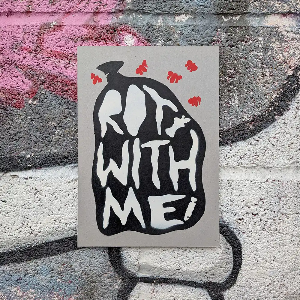 Rot With Me – 3-colour spray-paint print on 2 mm greyboard by OKNO